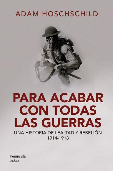 PARA ACABAR CON TODAS LAS GUERRAS | 9788499421797 | HOCHSCHILD