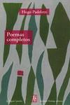 POEMAS COMPLETOS / HUGO PADELETTI ; PRÓLOGO Y CUIDADO DE LA EDICIÓN: SALVADOR GA | 9789874159380 | PADELETTI, HUGO