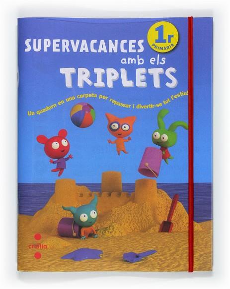 C-1EP.SUPERVACANCES AMB ELS TRIPLETS 11 | 9788466125925 | EQUIP EDITORIAL CRUÏLLA,