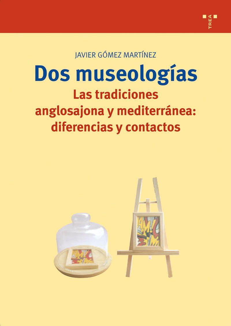 DOS MUSEOLOGIAS | 9788497042246 | MARTINEZ