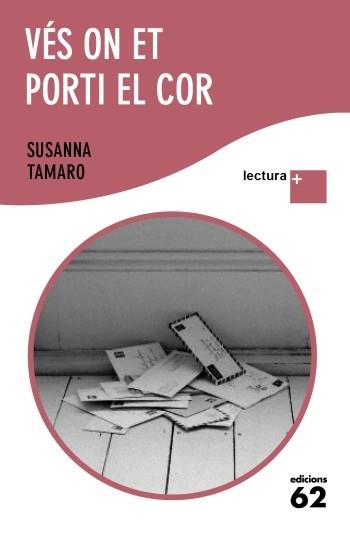 VES ON ET PORTI EL COR | 9788429766851 | TAMARO