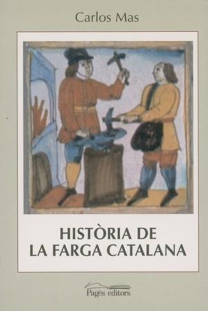 HISTORIA DE LA FARGA CATALANA | 9788479356897 | MAS, CARLOS