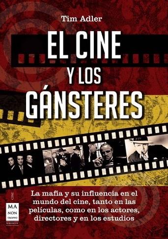 CINE Y LOS GÁNSTERES, EL | 9788415256175 | ADLER, TIM