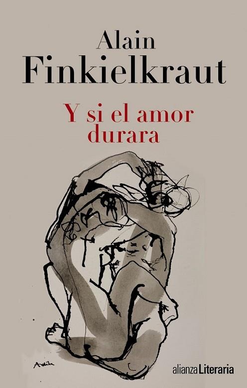 Y SI EL AMOR DURARA | 9788420675138 | FINKIELKRAUT, ALAIN