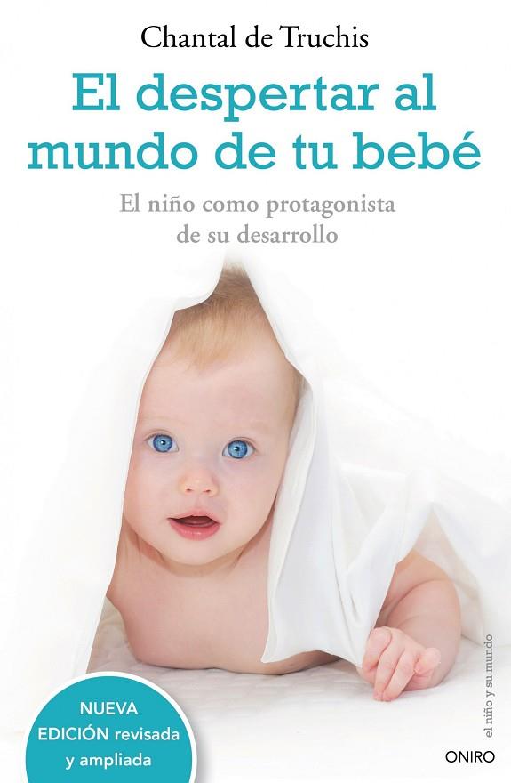 EL DESPERTAR AL MUNDO DE TU BEBE | 9788497544771 | TRUCHIS