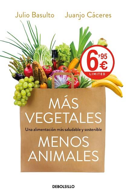 MÁS VEGETALES, MENOS ANIMALES | 9788466349482 | BASULTO, JULIO/CÁCERES, JUANJO