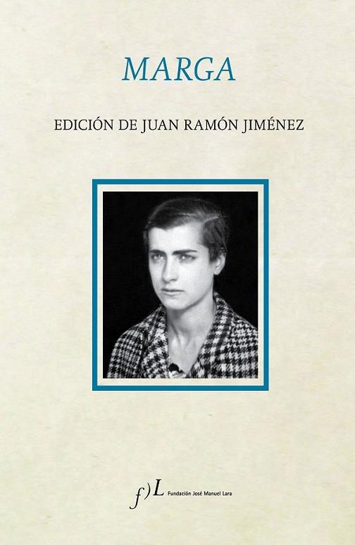 MARGA. EDICIÓN DE JUAN RAMÓN JIMÉNEZ | 9788415673057 | JIMÉNEZ