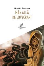 MAS ALLA DE LOVECRAFT | 9788412823189 | ALVARO APARICIO