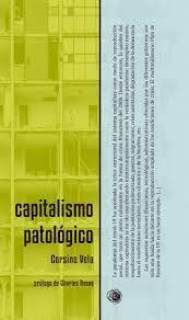 CAPITALISMO PATOLÓGICO | 9788412327205 | VELA, CORSINO