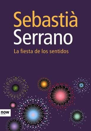 LA FIESTA DE LOS SENTIDOS | 9788493660291 | SERRANO