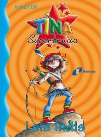 TINA I ELS INDIS | 9788483041680 | KNISTER