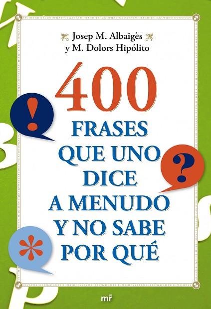 400 FRASES QUE UNO DICE | 9788427036710 | VARIS