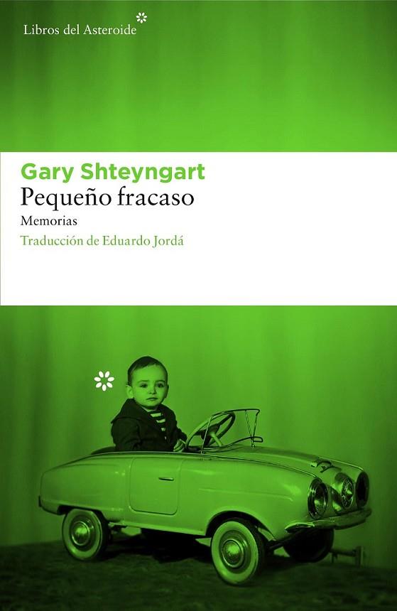 PEQUEÑO FRACASO | 9788416213542 | SHTEYNGART,GARY