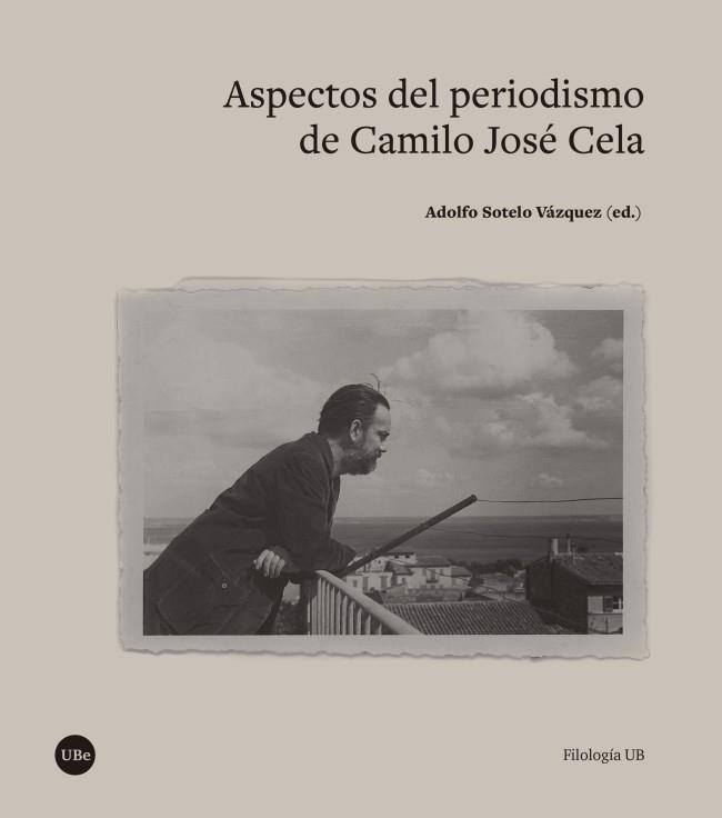 ASPECTOS DEL PERIODISMO DE CAMILO JOSÉ CELA | 9788491681663 | VARIOS AUTORES