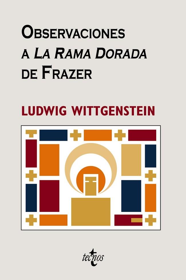 OBSERVACIONES A LA RAMA DORADA | 9788430947096 | WITTGENSTEIN