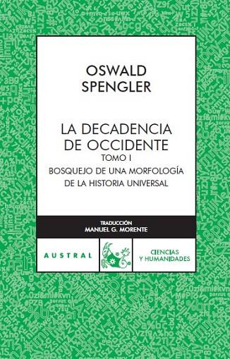 LA DECADENCIA DE OCCIDENTE | 9788467023459 | SPENGLER