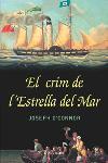 EL CRIM DE L'ESTRELLA DE MAR | 9788466405874 | JOSEPH O'CONNOR