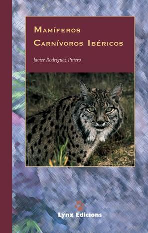 MAMIFEROS CARNIVOROS IBERICOS | 9788487334405 | RODRIGUEZ PIÐERO, JA