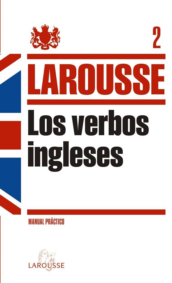 LOS VERBOS INGLESES | 9788415411239 | LAROUSSE EDITORIAL