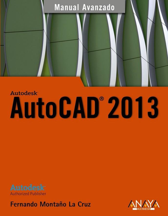 AUTOCAD 2013 | 9788441532359 | MONTAÑO LA CRUZ, FERNANDO