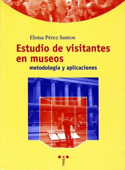 ESTUDIOS DE VISITANTES EN MUSEO | 9788495178633 | ELOISA PEREZ SANTOS