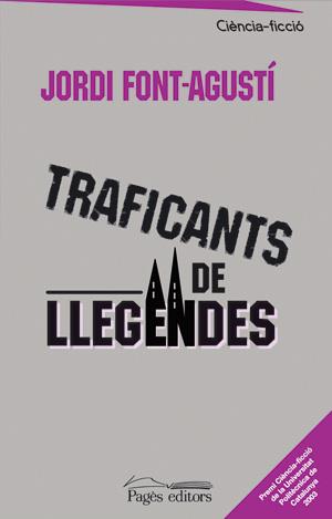 TRAFICANTS DE LLEGENDES | 9788497791915 | AGUSTI