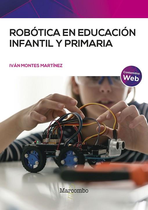 ROBÓTICA EN EDUCACIÓN INFANTIL Y PRIMARIA | 9788426734099 | MONTES MARTÍNEZ, IVÁN