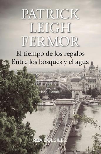 EL TIEMPO DE LOS REGALOS (BOLSILLO) | 9788492966936 | LEIGH FERMOR, PATRICK