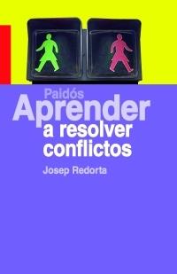 APRENDE A RESOLVER CONFLICTOS | 9788449320767 | REDORTA