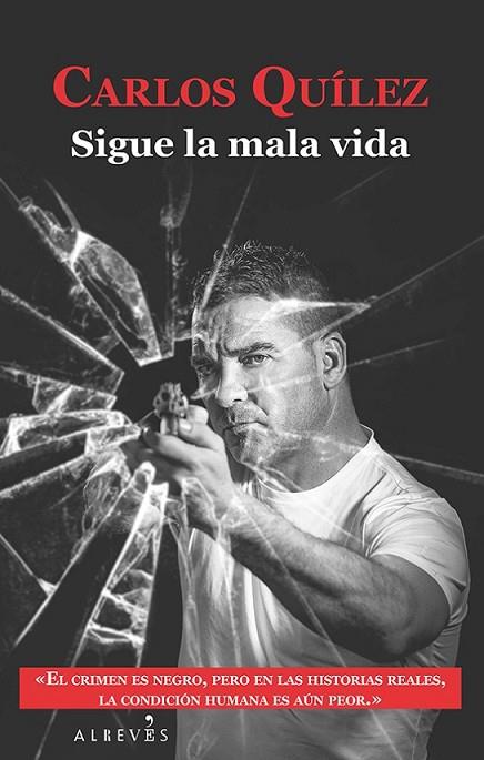 SIGUE LA MALA VIDA | 9788416328505 | QUILEZ,CARLOS