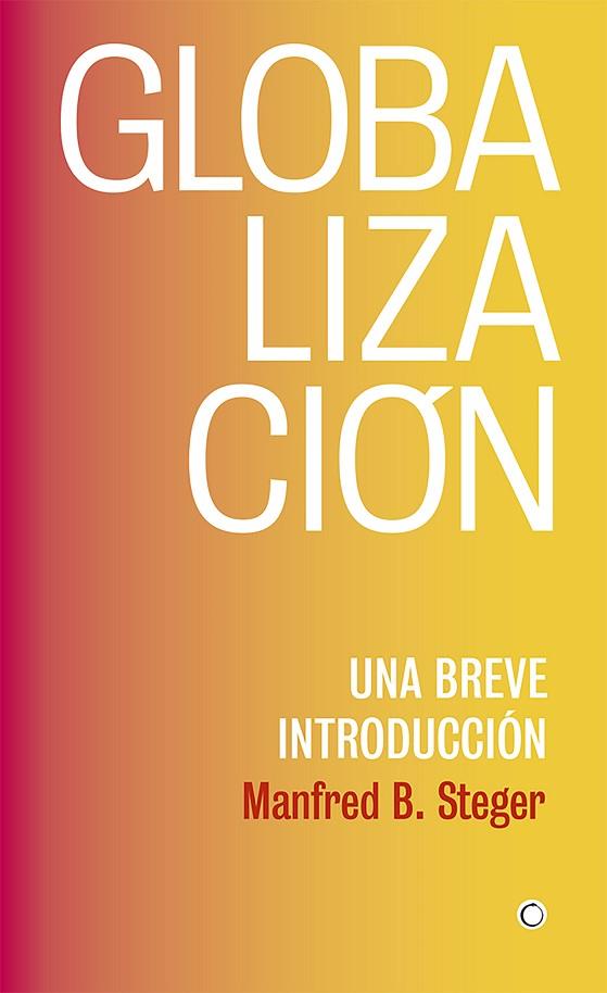 GLOBALIZACIÓN | 9788494933127 | STEGER, MANFRED B.