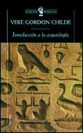 INTRODUCCION A LA ARQUEOLOGIA | 9788484324126 | CHILDE