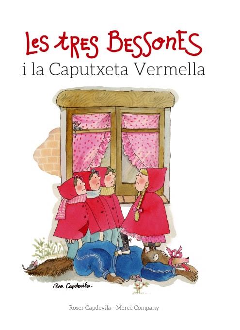 LES TRES BESSONES I LA CAPUTXETA VERMELLA | 9788415695677 | COMPANY GONZáLEZ, MERCè