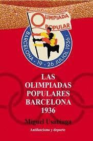 LAS OLIMPIADAS POPULARES. BARCELONA 1936 | 9788409631353 | USABIAGA BÁRCENA, JOSÉ MIGUEL