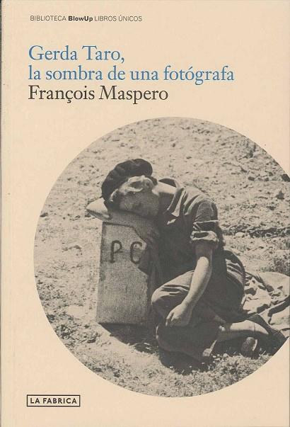 GERDA TARO, LA SOMBRA DE UNA FOT | 9788492841387 | MASPERO