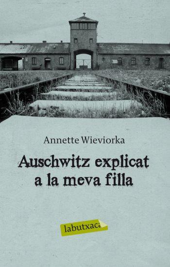 AUSCHWITZ EXPLICAT A LA MEVA FIL | 9788499301808 | WIEVIORKA