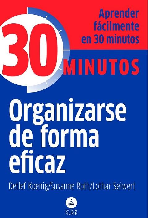 ORGANIZARSE DE FORMA EFICAZ | 9788415618010 | VARIS