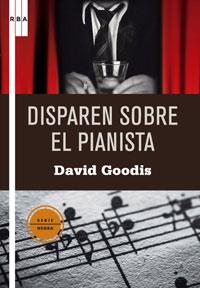 DISPAREN SOBRE EL PIANISTA | 9788498675023 | GOODIS