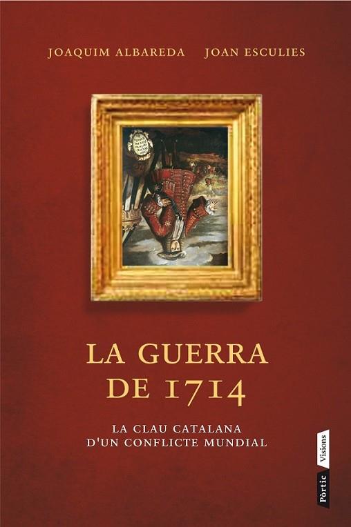 LA GUERRA DE 1714 | 9788498092660 | ALBAREDA/ESCULIES