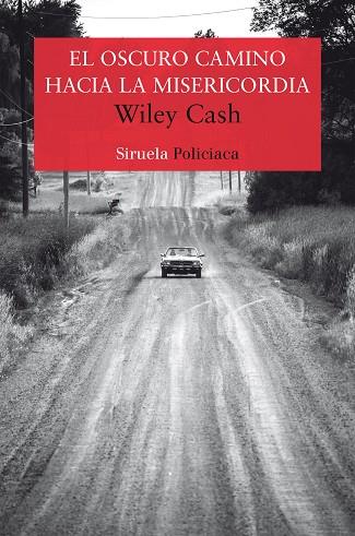 EL OSCURO CAMINO HACIA LA MISERICORDIA | 9788417041434 | CASH, WILEY