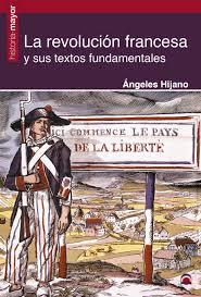 LA REVOLUCIÓN FRANCESA Y SUS TEXTOS FUNDAMENTALES | 9788498274318 | HIJANO PÉREZ, ÁNGELES