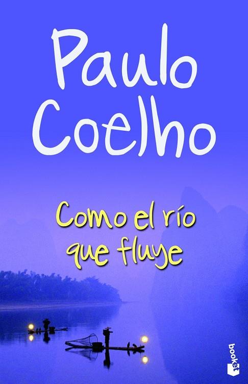 COMO EL RIO QUE FLUYE | 9788408084600 | COELHO