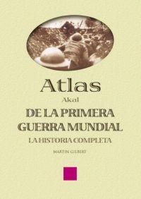 ATLAS DE LA PRIMERA GUERRA MUNDI | 9788446018674 | GILBERT