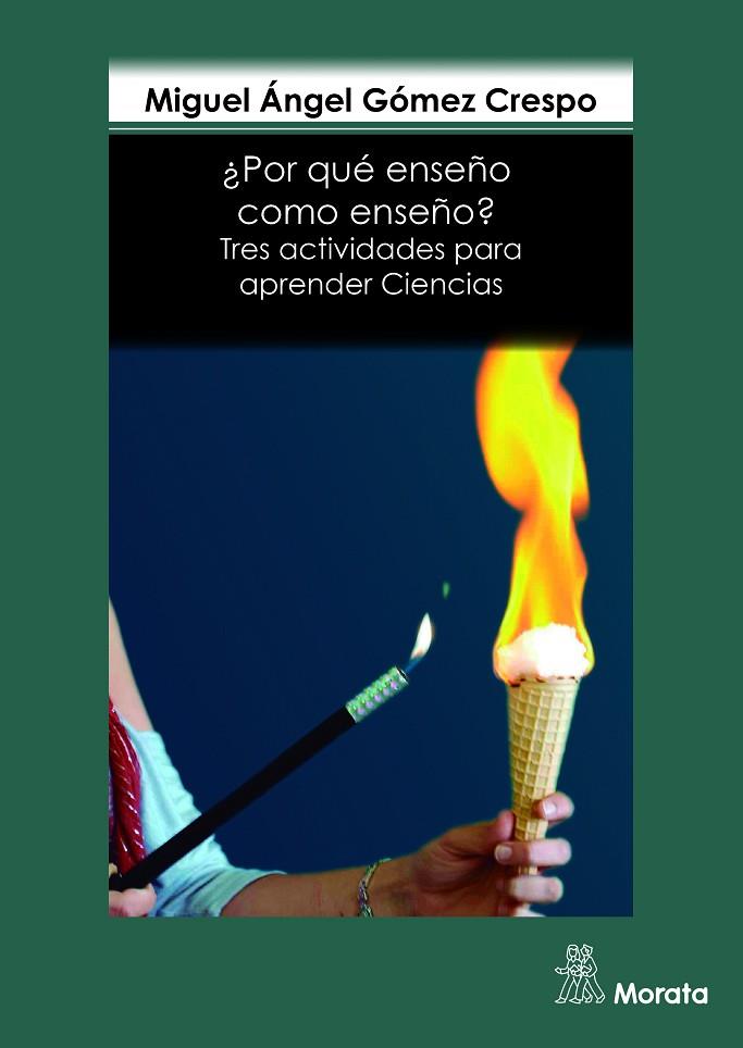 ¿POR QUÉ ENSEÑO COMO ENSEÑO? | 9788471127242 | GÓMEZ CRESPO, MIGUEL ÁNGEL