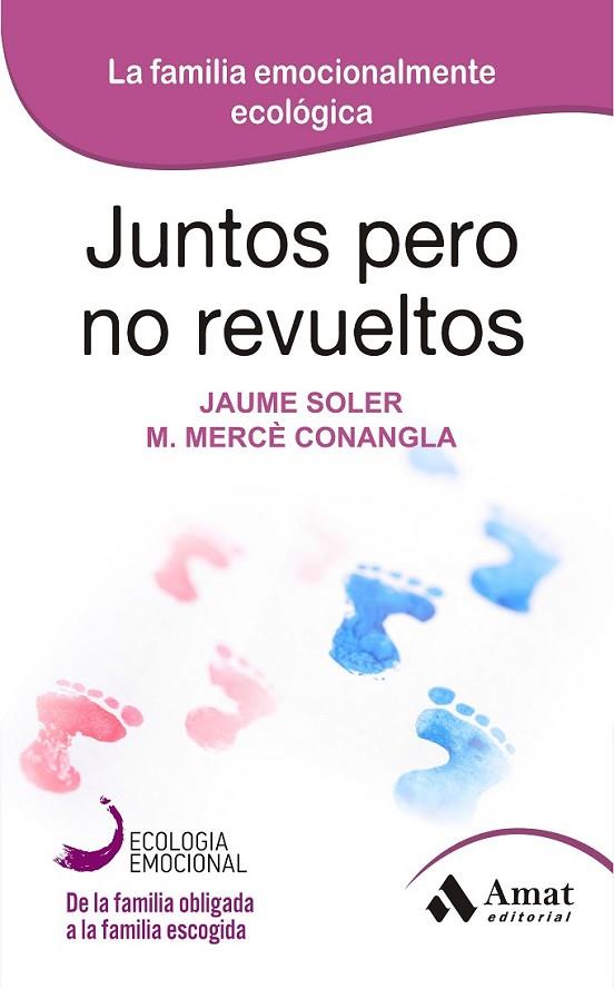 JUNTOS PERO NO REVUELTOS | 9788497357128 | SOLER, JAUME/CONANGLA, M. MERCE