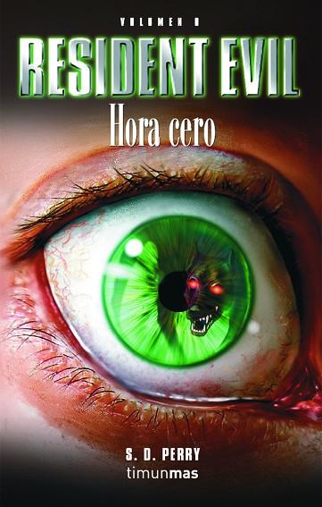 RESIDENT EVIL VOL.0:HORA CERO | 9788448034214 | S.D.PERRY