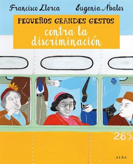 PEQUEÑOS GRANDES GESTOS CONTRA LA DISCRIMINACION | 9788490651421 | ARRAZOLA OTADUY, AMAIA/LLORCA ZABALA, FR