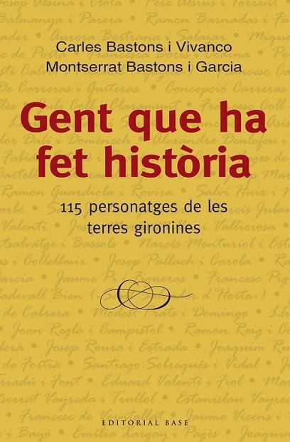 GENT QUE HA FET HISTÒRIA: 115 PERSONATGES DE LES TERRES GIRO | 9788416166534 | BASTONS/ BASTONS