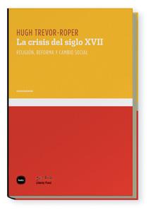 LA CRISIS DEL SIGLO XVII | 9788496859555 | ROPER