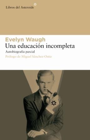 UNA EDUCACIO INCOMPLETA | 9788493544829 | WAUGH